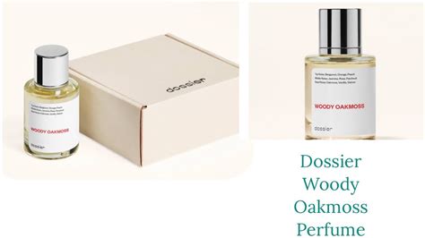 woody oakmoss dossier|oakmoss dossier perfume.